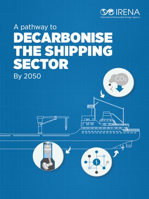cover image of A Pathway to Decarbonise the Shipping Sector by 2050